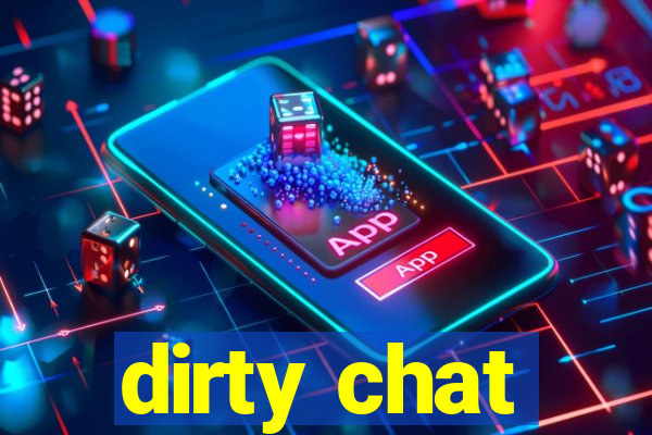 dirty chat